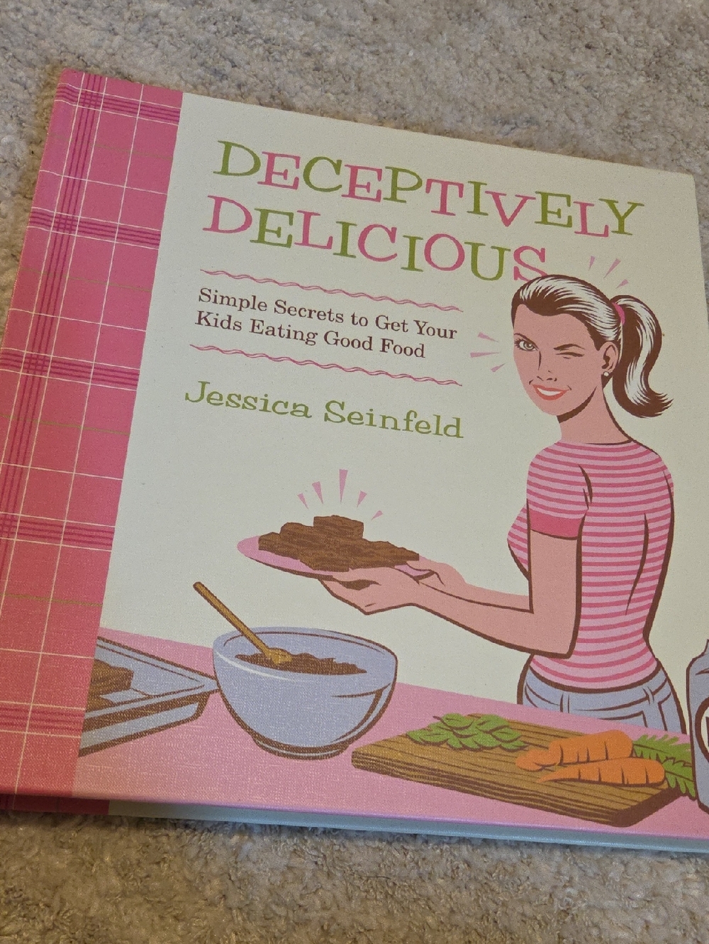 Deceptively Delicious by Jessica Seinfeld - Pink & Green Illustrated Cover